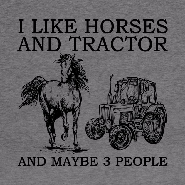 I Like Horses And Tractor And Maybe 3 People by Jenna Lyannion